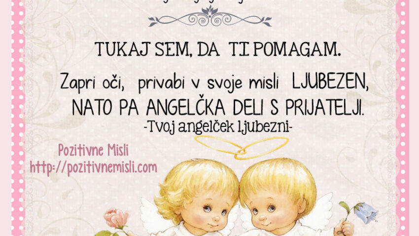 Angeli povabite jih v svoje življenje