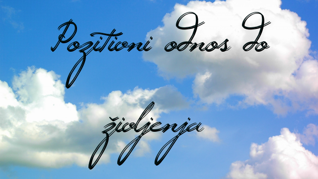Pozitivni odnos do življenja