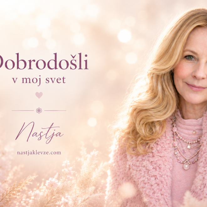 Dobrodošli v moj svet – Nastja Klevže