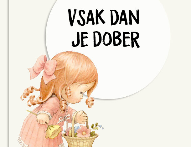 Vsak dan je dober