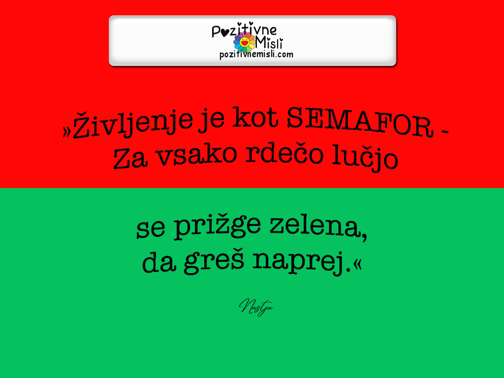 Najlepše misli o življenju - življenje je kot semafor